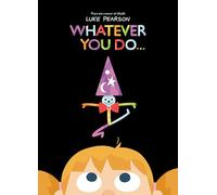 Whatever You Do...