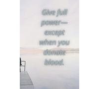 Whatever You Do,Always Give 100%.Unless You're Donating Blood: Positive Affirmation,Motivational and Inspirational Notebook