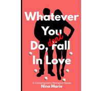 Whatever You Do, Don't Fall in Love: 1