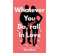Whatever You Do, Don't Fall in Love: 1