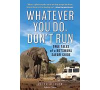 Peter Allison Whatever You Do, Don't Run (Tascabile)