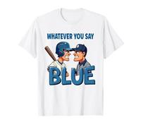 Whatever You Say Blue Baseball Arbitro Sarcastico Abbigliamento Maglietta