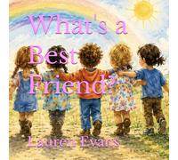 What's A Best Friend?