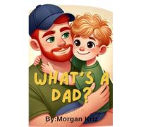 What's a Dad?