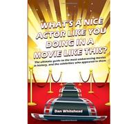 What's a Nice Actor Like You Doing in a Movie Like This - Libro in brossura...