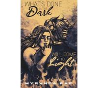What's Done In The Dark: The Complete Underworld Duology