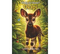 Whats for dinner? Okapi