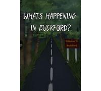 What's Happening in Buckford?