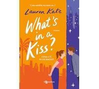 What's in a kiss? Cosa c’è in un bacio?