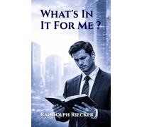 What's In It For Me ?