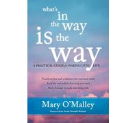 Mary O'Malley What's in the Way Is the Way (Tascabile)