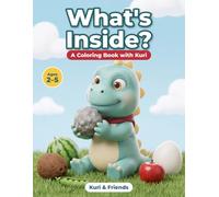 What's Inside?: A Coloring Book with Kuri