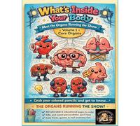 What's Inside Your Body, Volume 1, Core Organs