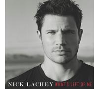 Nick Lachey - What's Left of Me