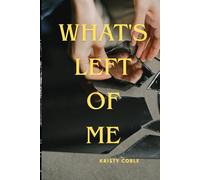 What's left of me