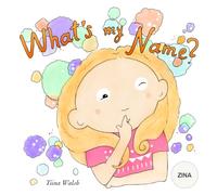What's My Name? ZINA