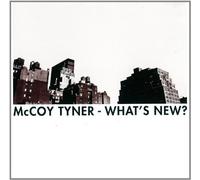 What's New by Mccoy Tyner (2013-08-05)