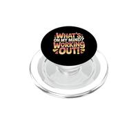 What's On My Mind Working Out Pensieri di fitness - PopSockets PopGrip per MagSafe