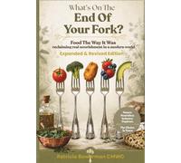What's On The End Of Your Fork?: Revised & Expanded Edition