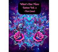 What's One More Tattoo Vol. 2