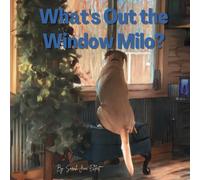 What's Out the Window Milo?