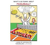 WHAT'S SO FUNNY ABOUT PICKLEBALL?