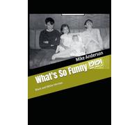 What's So Funny !?!?!: Black and White Version