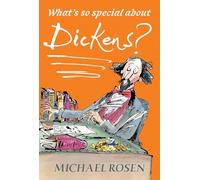 What's So Special About Dickens?