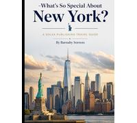 What's So Special About New York?: A Solva Publishing Travel Guide