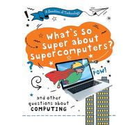 What's So Super about Supercomputers?