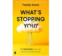 What's stopping you?: 11 cheatcodes voor een rijk en succesvol leven