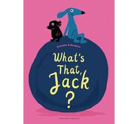 What's That, Jack?