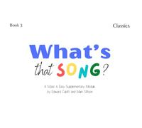 What's that Song? Book 3: Classics