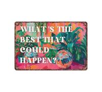 What's The Best That Could Happen Bold Maximalist Poster Disco Estetico Over Couch Statement Targa in metallo in alluminio vibrante motivazionale per casa, camera da letto e bagno, decorazione da