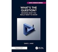 What's the Question?: Deciding What You Really Want to Know