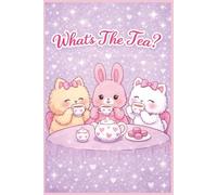 What's The Tea: Cute Journal To "Spill It" "Sip It" And Write It Down