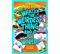 What's the Weirdest Thing About the World?