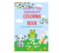 What's This Alphabet: Guess , imagine, color and trace