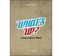 What's up. 15 young european architects. Ediz. italiana e inglese