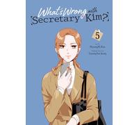 What's Wrong with Secretary Kim?, Vol. 5