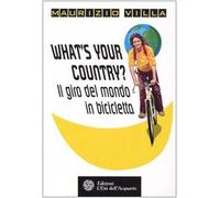 What's your country? Il giro del mondo in bicicletta