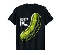 What's Your Deal Pickle Giochi di Parole, risate |- Maglietta