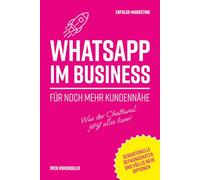 WhatsApp im Business: Für noch mehr Kundennähe