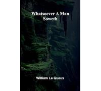 Whatsoever A Man Soweth