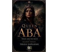 Wheat and the Grave - Queen Aba