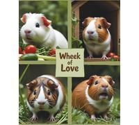 Wheek of Love: A Guinea Pig-Themed Premium Notebook Full of Squeaky Joy