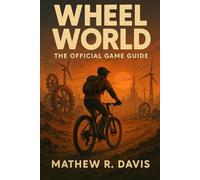 Wheel World: The Official Game Guide