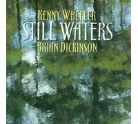 Wheeler, Kenny & B.Dickinson - Still Waters