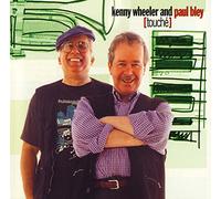 Wheeler,Kenny / Bley,Paul - Touche