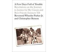 Wheeler Parker Christopher Benson A Few Days Full of Trouble (Tascabile)